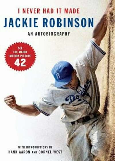 I Never Had It Made: The Autobiography of Jackie Robinson, Paperback