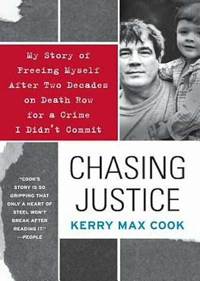 Chasing Justice: My Story of Freeing Myself After Two Decades on Death Row for a Crime I Didn't Commit, Paperback
