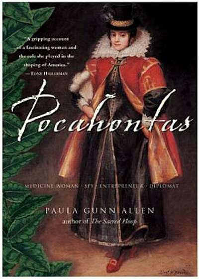 Pocahontas: Medicine Woman, Spy, Entrepreneur, Diplomat, Paperback