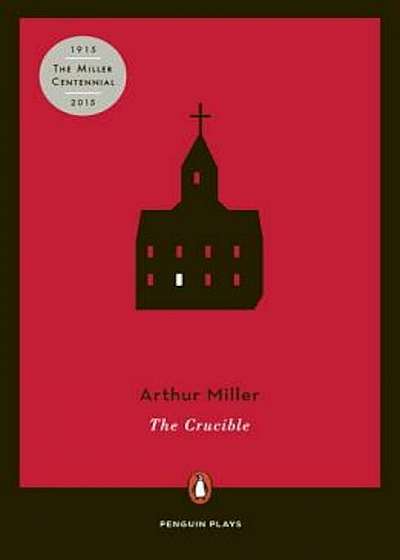 The Crucible: A Play in Four Acts, Paperback