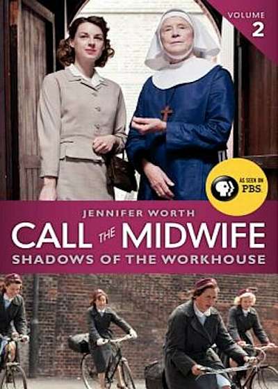 Call the Midwife: Shadows of the Workhouse, Paperback