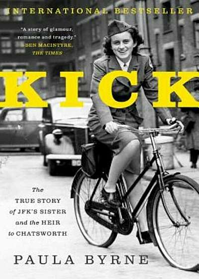 Kick: The True Story of JFK's Sister and the Heir to Chatsworth, Paperback
