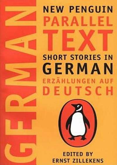 Short Stories in German, Erzahlungen Auf Deutsch: New Penguin Parallel Text, Paperback