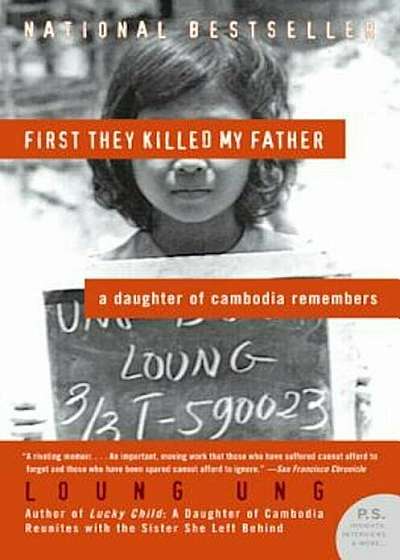 First They Killed My Father: A Daughter of Cambodia Remembers, Paperback