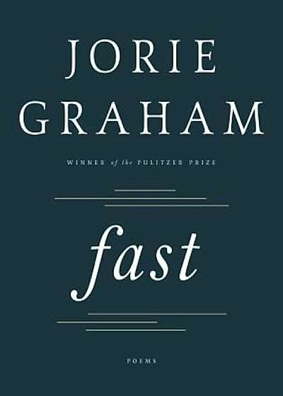 Fast: Poems, Hardcover