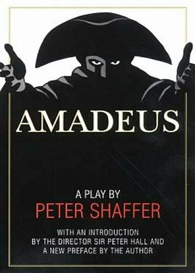 Amadeus: A Play by Peter Shaffer, Paperback