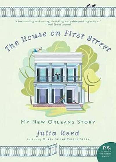 The House on First Street: My New Orleans Story, Paperback