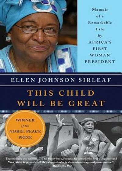 This Child Will Be Great: Memoir of a Remarkable Life by Africa's First Woman President, Paperback