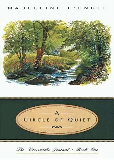 A Circle of Quiet, Paperback