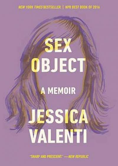 Sex Object: A Memoir, Paperback