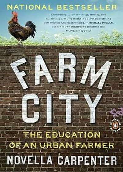 Farm City: The Education of an Urban Farmer, Paperback