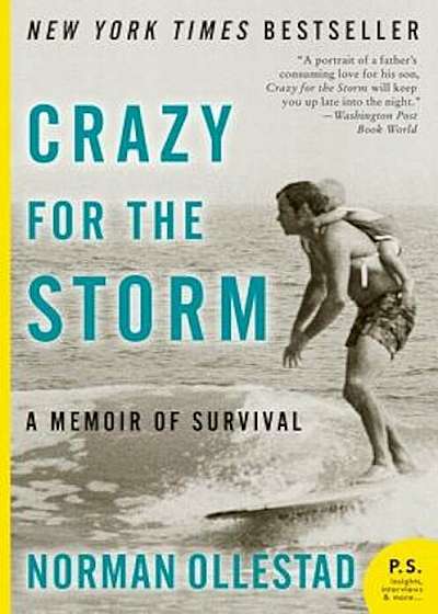Crazy for the Storm: A Memoir of Survival, Paperback