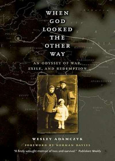 When God Looked the Other Way: An Odyssey of War, Exile, and Redemption, Paperback