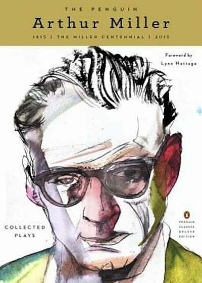 The Penguin Arthur Miller: Collected Plays (Penguin Classics Deluxe Edition), Paperback