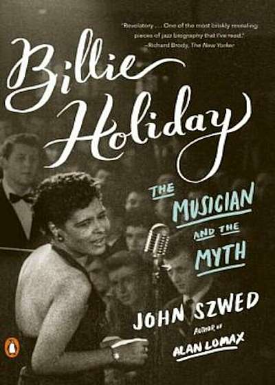 Billie Holiday: The Musician and the Myth, Paperback