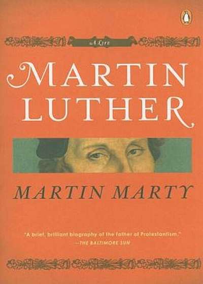 Martin Luther: A Life, Paperback