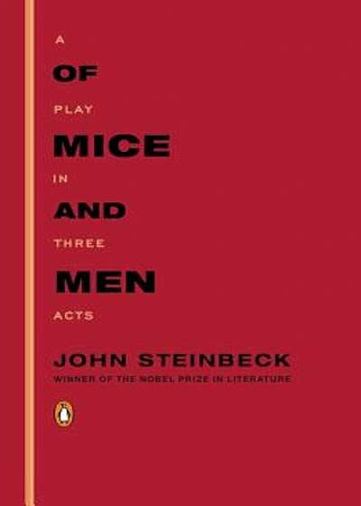 Of Mice and Men: A Play in Three Acts, Paperback