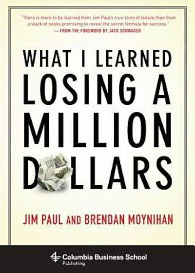 What I Learned Losing a Million Dollars, Hardcover