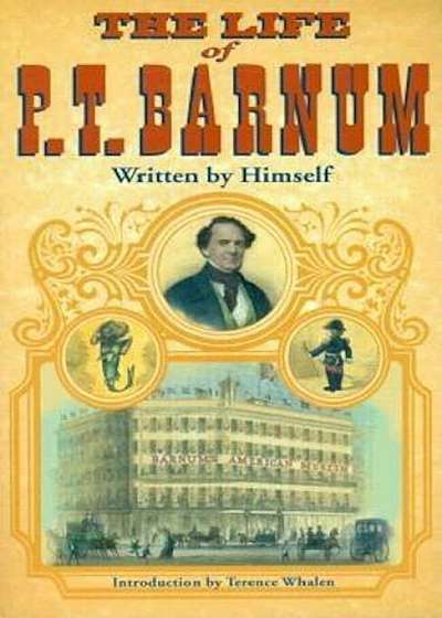The Life of P.T. Barnum, Paperback