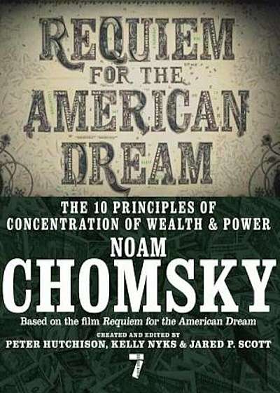 Requiem for the American Dream: The 10 Principles of Concentration of Wealth & Power, Paperback