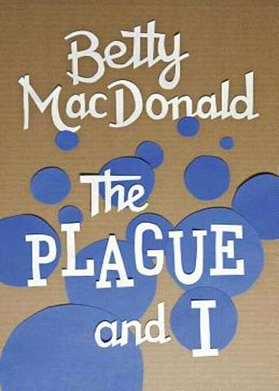 The Plague and I, Paperback