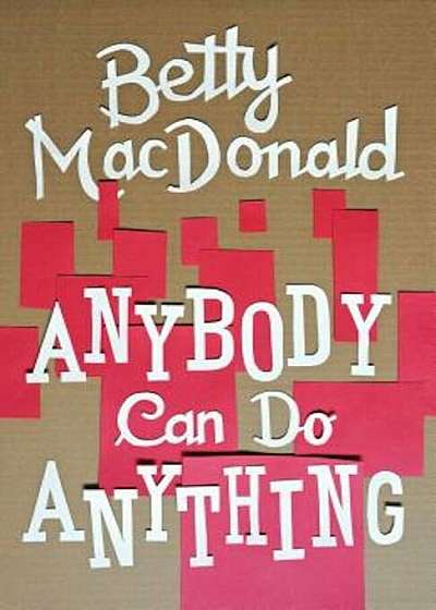 Anybody Can Do Anything, Paperback