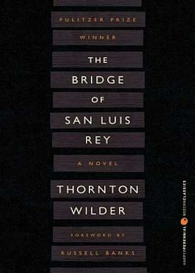 The Bridge of San Luis Rey, Paperback