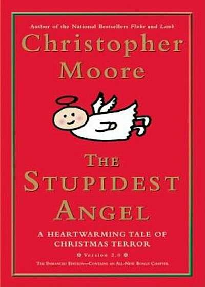 The Stupidest Angel: A Heartwarming Tale of Christmas Terror, Version 2.0, Hardcover