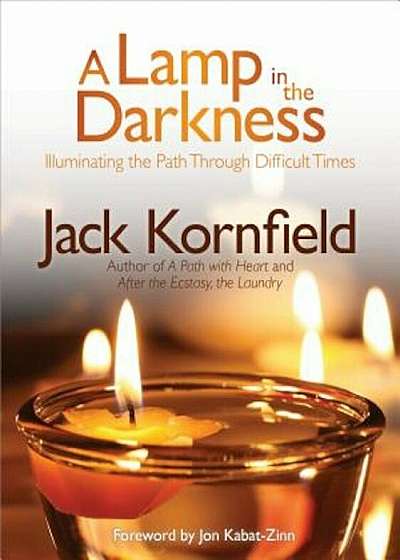 A Lamp in the Darkness: Illuminating the Path Through Difficult Times 'With CD (Audio)', Paperback