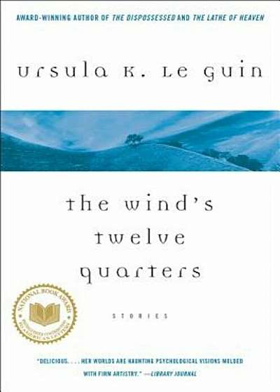 The Wind's Twelve Quarters: Stories, Paperback
