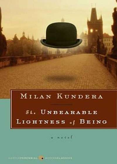 The Unbearable Lightness of Being, Paperback
