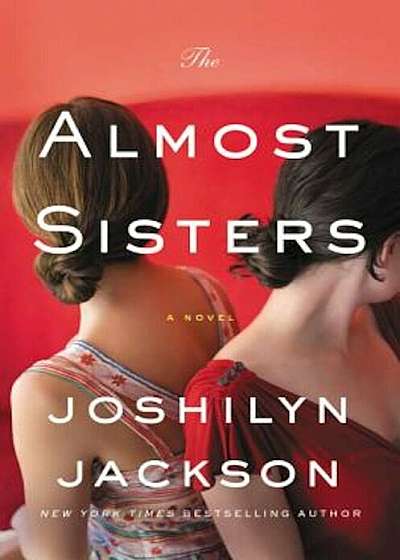 The Almost Sisters, Hardcover
