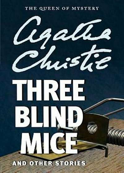 Three Blind Mice and Other Stories, Paperback
