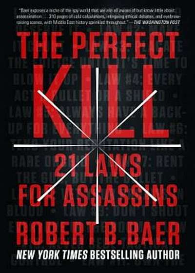 The Perfect Kill: 21 Laws for Assassins, Paperback