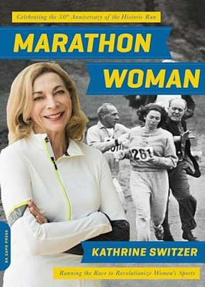 Marathon Woman: Running the Race to Revolutionize Women's Sports, Paperback