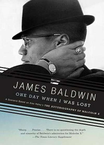 One Day, When I Was Lost: A Scenario Based on Alex Haley's the Autobiography of Malcolm X, Paperback