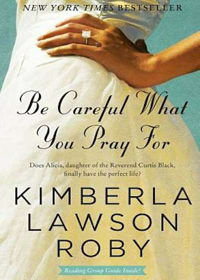 Be Careful What You Pray for, Paperback