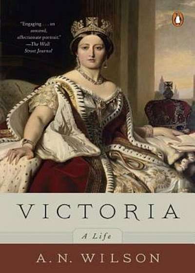 Victoria: A Life, Paperback