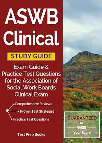 Aswb Clinical Study Guide: Exam Review & Practice Test Questions for the Association of Social Work Boards Clinical Exam, Paperback