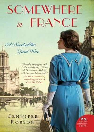 Somewhere in France: A Novel of the Great War, Paperback