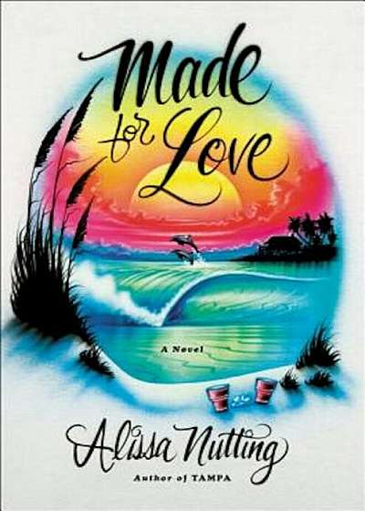 Made for Love, Hardcover