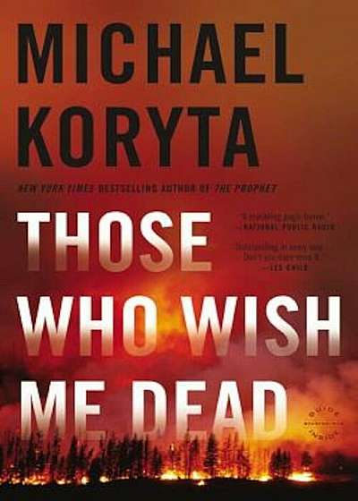 Those Who Wish Me Dead, Paperback