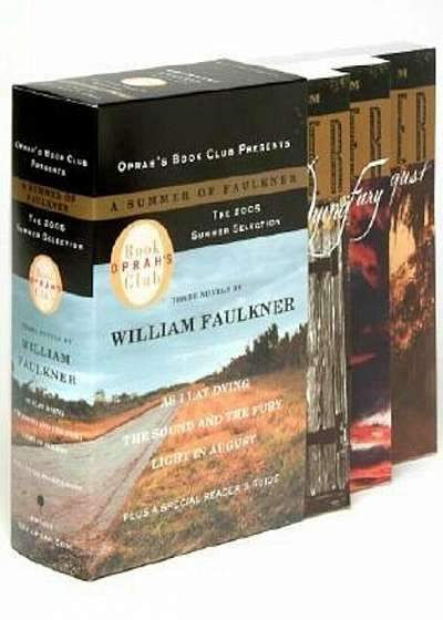 Oprah's Book Club 2005 Summer Selection a Summer of Faulkner: As I Lay Dying/The Sound and the Fury/Light in August, Paperback