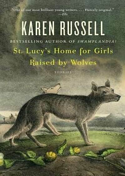 St. Lucy's Home for Girls Raised by Wolves, Paperback