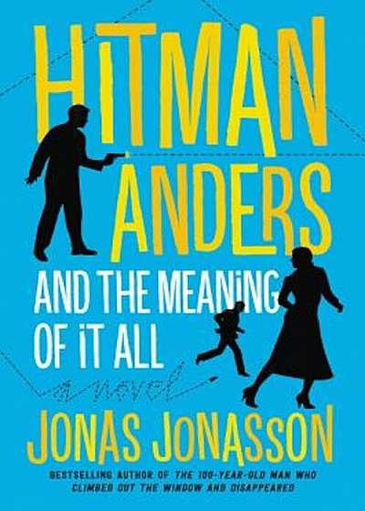 Hitman Anders and the Meaning of It All, Paperback