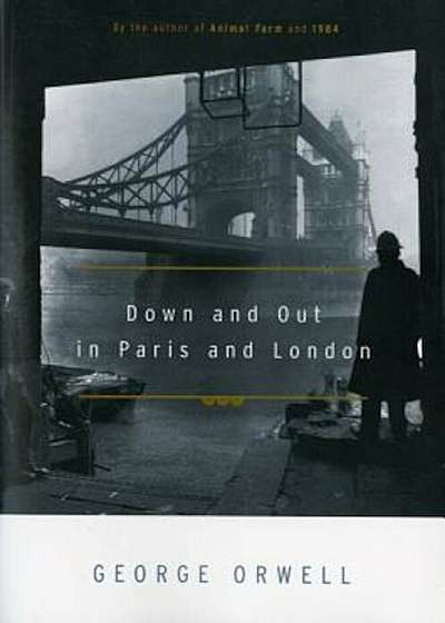 Down and Out in Paris and London, Paperback