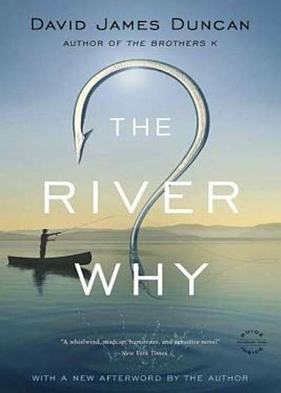 The River Why, Paperback