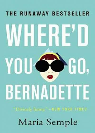 Where'd You Go, Bernadette, Paperback