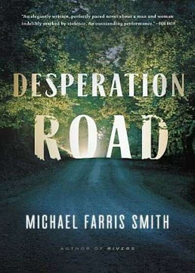Desperation Road, Hardcover