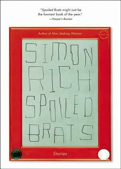 Spoiled Brats: Stories, Paperback